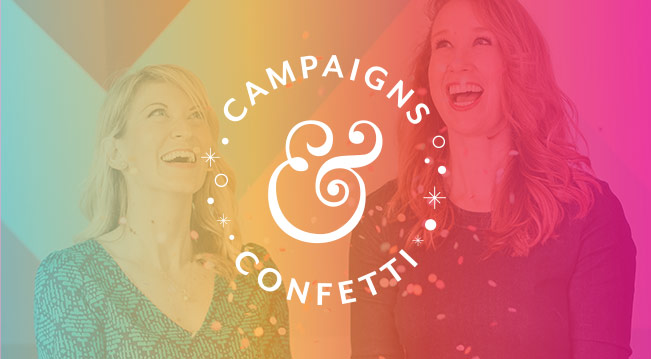 Campaigns & Confetti Podcast