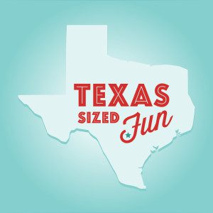 Texas Sized Fun