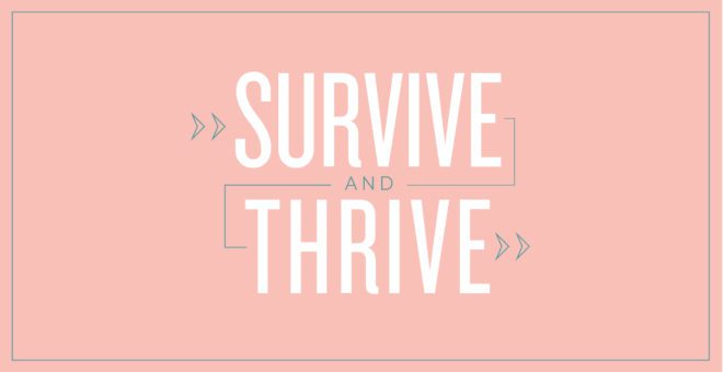 Survive and Thrive