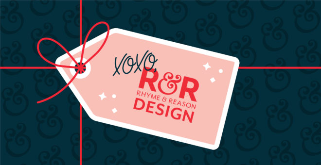 A present with a tag on it. The tag reads "xoxo, R&R design" featuring the Rhyme and Reason logo