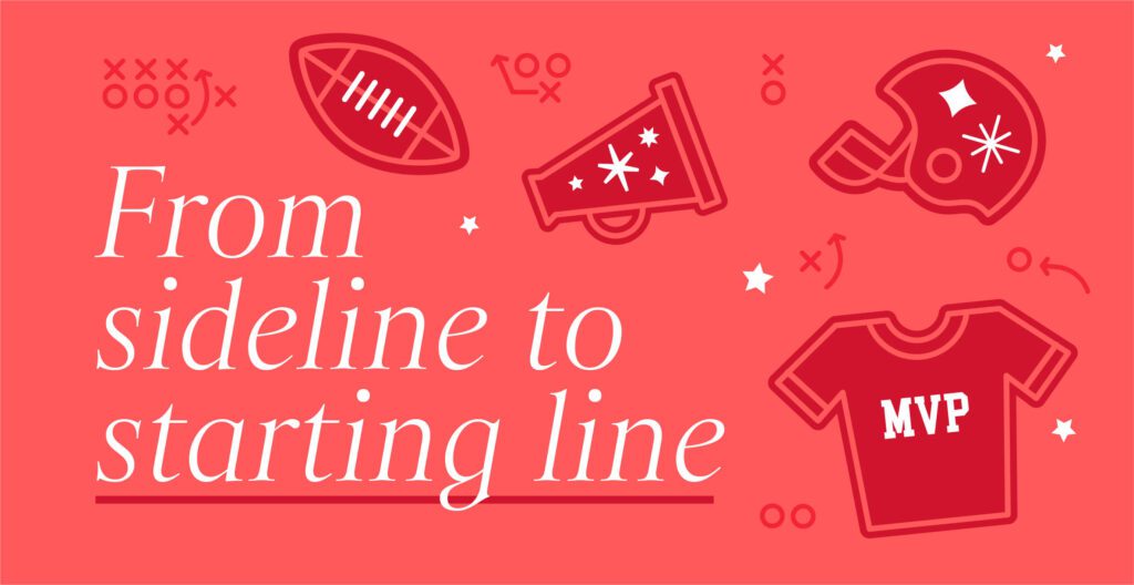 From sideline to starting line blog header